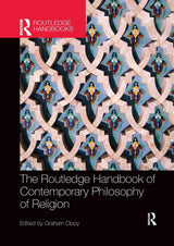 The Routledge Handbook of Contemporary Philosophy of Religion (Routledge Handbooks in Philosophy) - Retail Maharaj