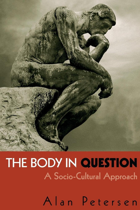 The Body in Question: A Socio-Cultural Approach - Retail Maharaj