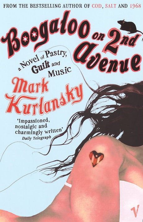 Boogaloo On 2nd Avenue: a Novel of Pastry, Guilt and Music - Retail Maharaj