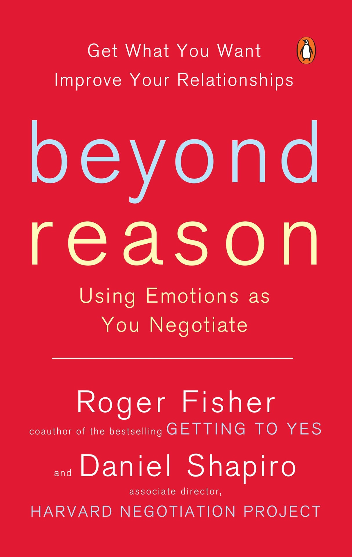 Beyond Reason: Using Emotions as You Negotiate - Retail Maharaj