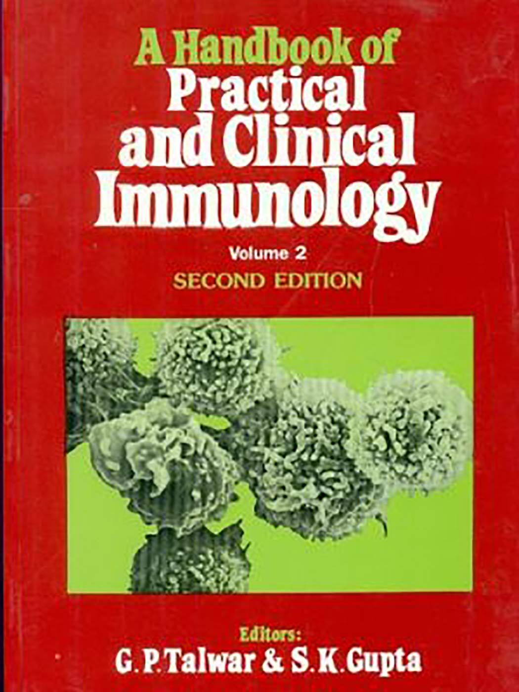 A HANDBOOK OF PRACTICAL AND CLINICAL IMMUNOLOGY VOL 2 2ED (PB 2017): Volume II