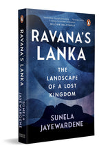 Ravana's Lanka: The Landscape of a Lost Kingdom - Retail Maharaj