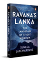 Ravana's Lanka: The Landscape of a Lost Kingdom - Retail Maharaj