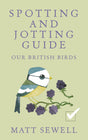 Spotting and Jotting Guide: Our British Birds - Retail Maharaj
