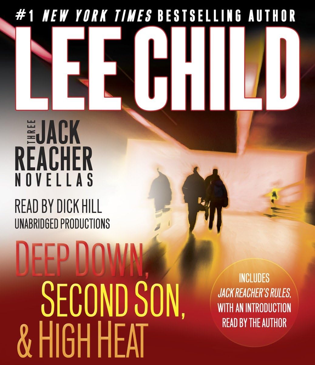Three Jack Reacher Novellas: Deep Down, Second Son, & High Heat