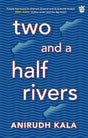 Two and a Half Rivers (P.B) - Retail Maharaj