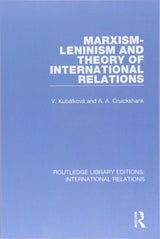 Marxism-Leninism and the Theory of International Relations (Routledge Library Editions: International Relations) - Retail Maharaj