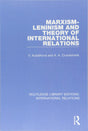 Marxism-Leninism and the Theory of International Relations (Routledge Library Editions: International Relations) - Retail Maharaj