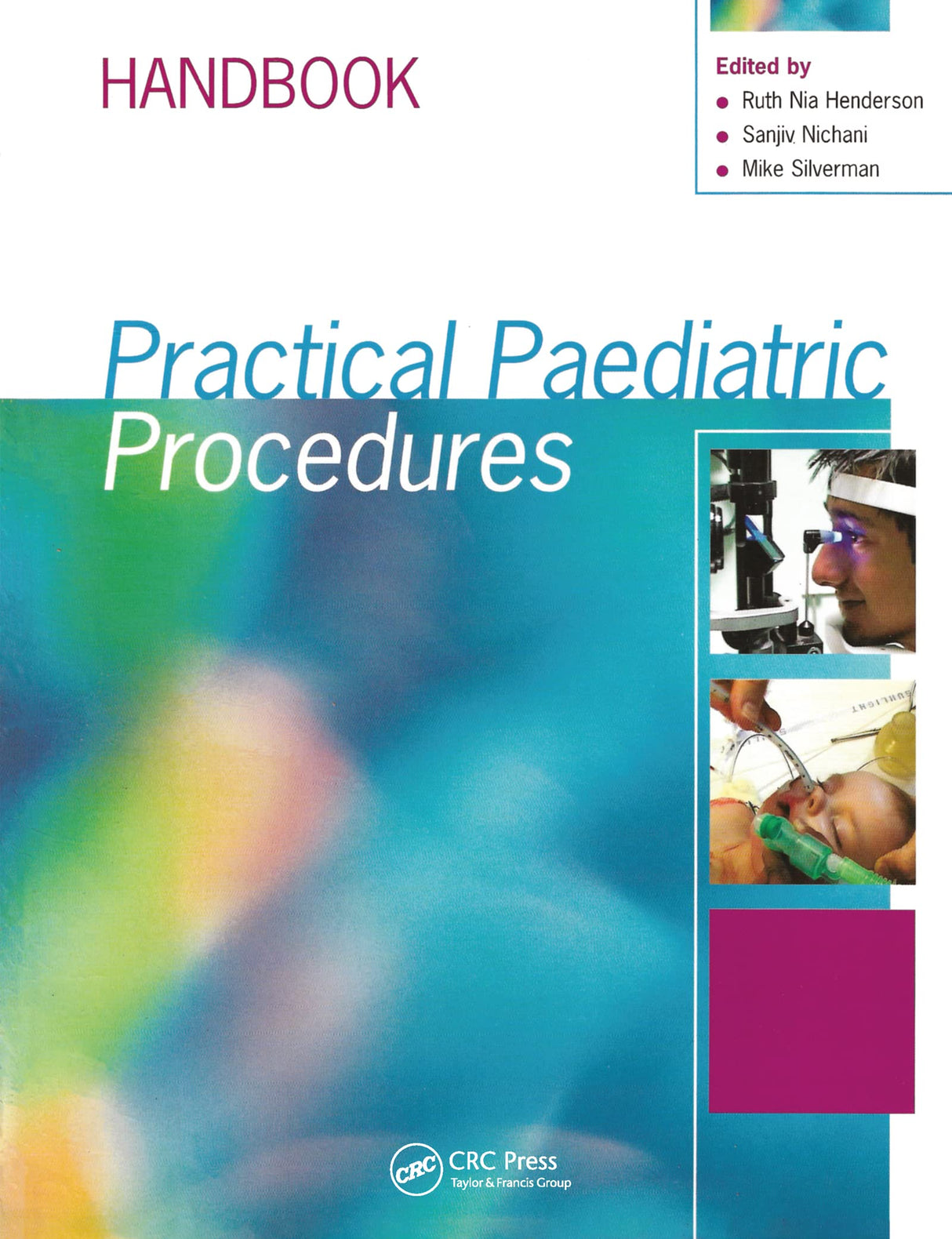 PRACTICAL PAEDIATRIC PROCEDURES:DVD AND HANDBOOK (Hodder Arnold Publication)