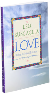 Love: What Life Is All About