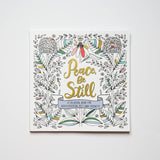 Peace, Be Still: A Coloring Book for Rediscovering Rest and Serenity