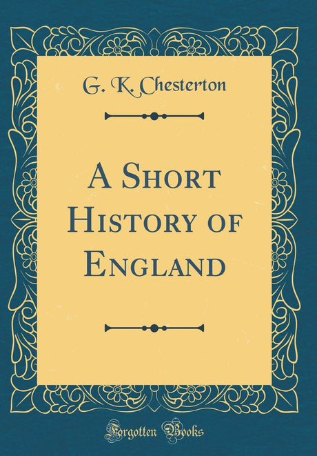 A Short History of England (Classic Reprint) - Retail Maharaj