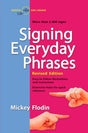 Signing Everyday Phrases: More Than 3,400 Signs, Revised Edition - Retail Maharaj