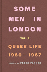Some Men In London: Queer Life, 1960-1967 - Retail Maharaj