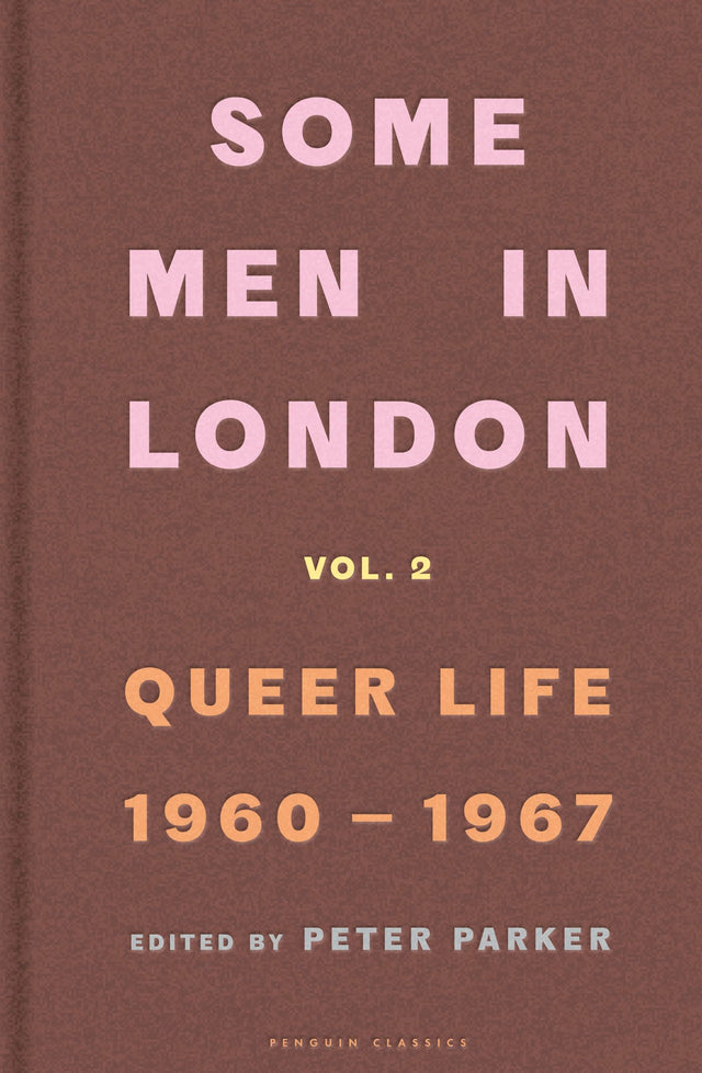Some Men In London: Queer Life, 1960-1967 - Retail Maharaj