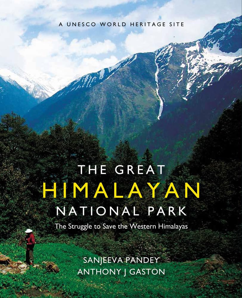 The Great Himalayan National Park: The Struggle to Save the Western Himalyas - Retail Maharaj