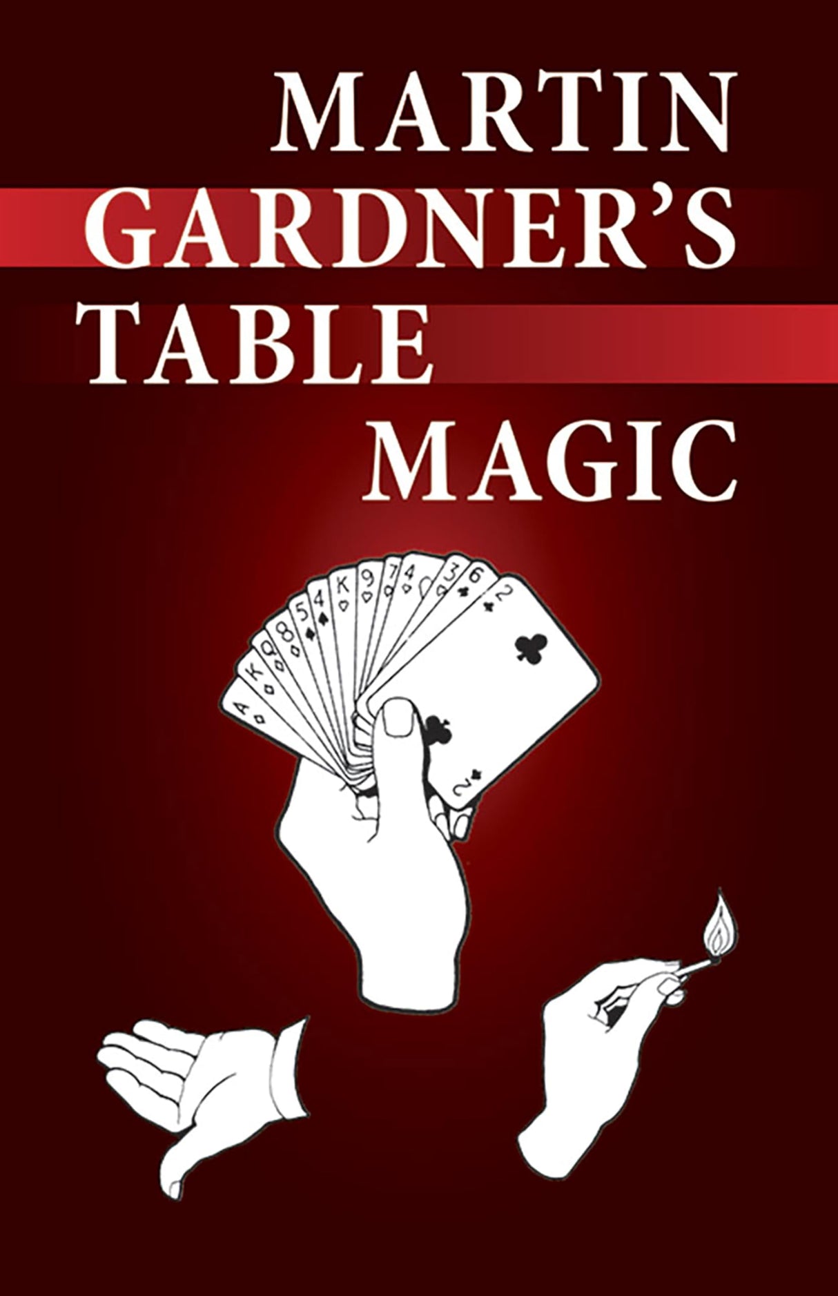 Martin Gardner's Table Magic (Dover Magic Books)