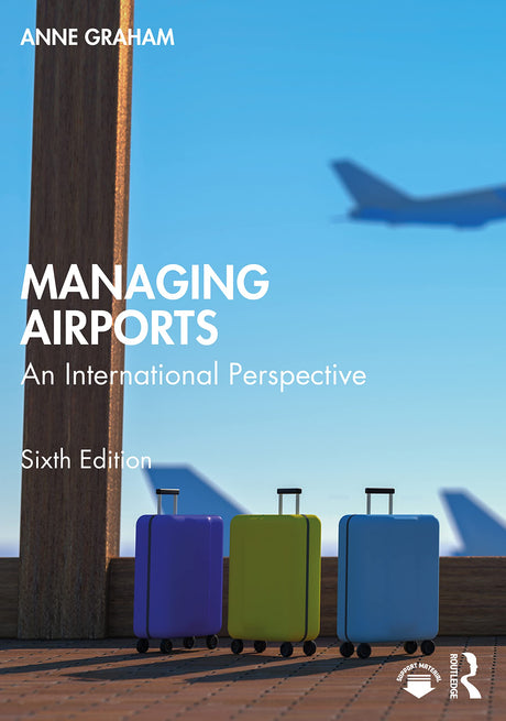 Managing Airports An International Perspective 6Ed (Pb 2023) - Retail Maharaj