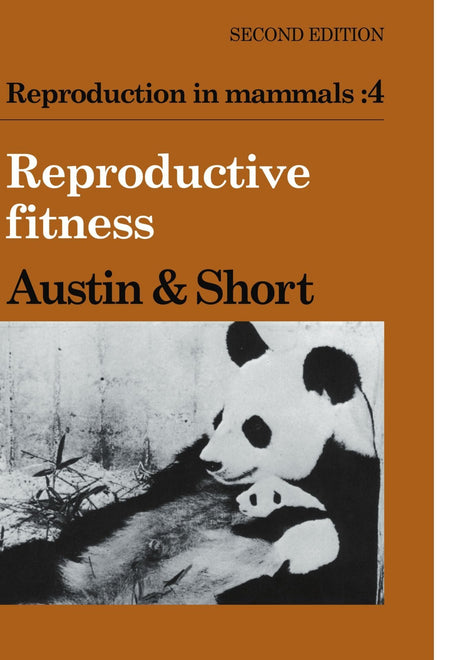 Reproduction in Mammals, Book 4: Reproductive Fitness - Retail Maharaj