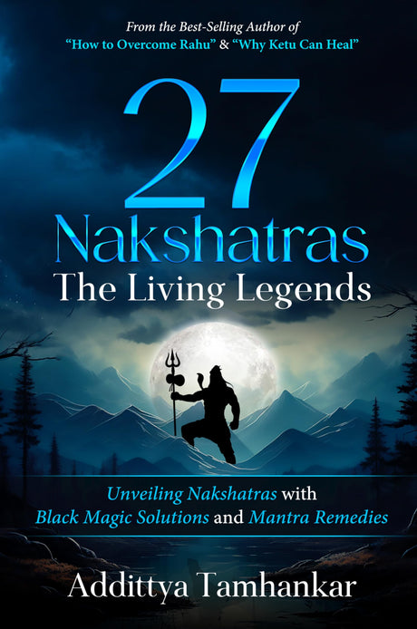 27 Nakshatras: The Living Legends [English] By Addittya Tamhankar - Retail Maharaj