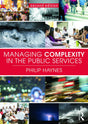 Managing Complexity in The Public Services (Second Edition) - Retail Maharaj