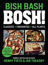 BISH BASH BOSH!: Your Favourites. All Plants.