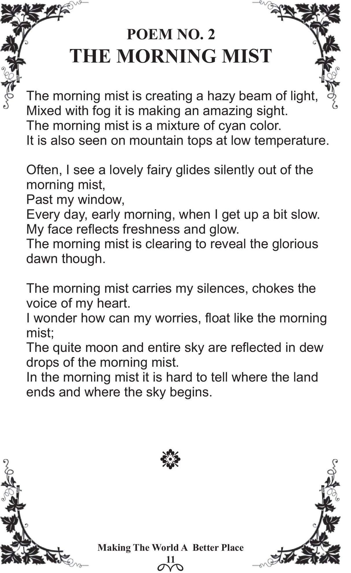 MAKING THE WORLD A BETTER PLACE