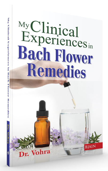 My Clinical Experiences in Bach Flower Remedies - Retail Maharaj