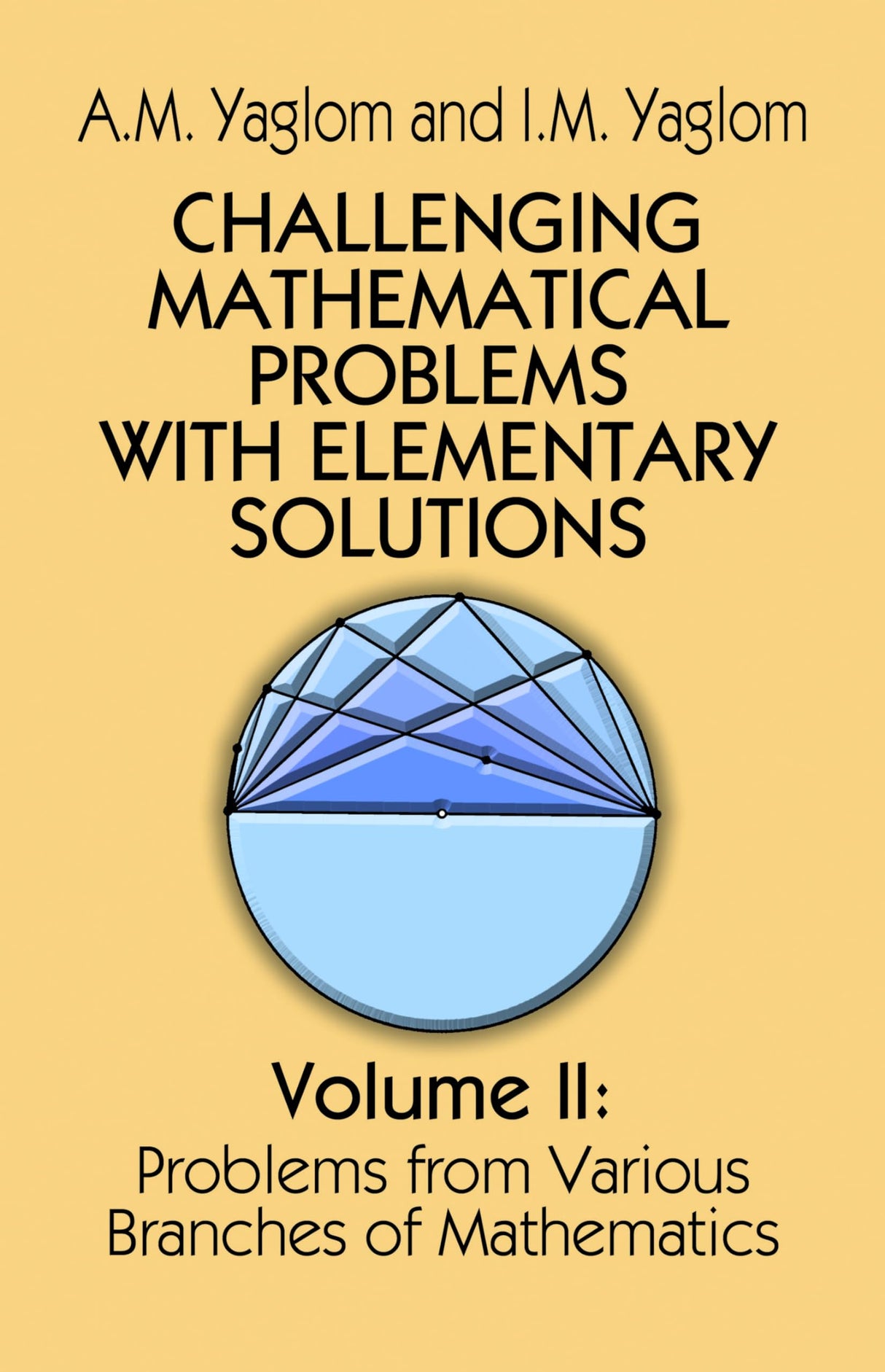 Challenging Mathematical Problems with Elementary Solutions, Vol. II (Dover Books on Mathematics) - Retail Maharaj
