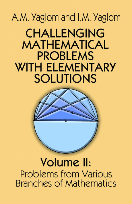 Challenging Mathematical Problems with Elementary Solutions, Vol. II (Dover Books on Mathematics) - Retail Maharaj