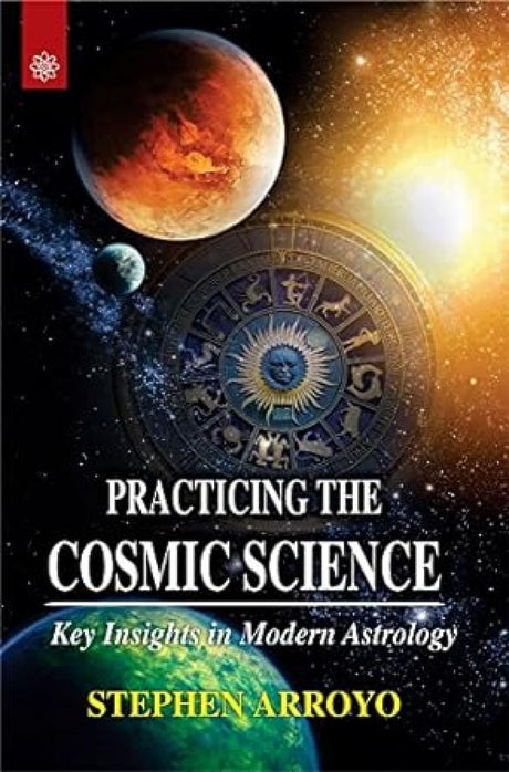 Practicing The Cosmic Science: Key Insignts in Modern Astrology [English] - Retail Maharaj