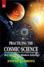 Practicing The Cosmic Science: Key Insignts in Modern Astrology [English] - Retail Maharaj