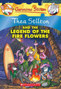 Thea Stilton and the Legend of the Fire Flowers: 15 (Geronimo Stilton - 15) [Paperback] Geronimo Stilton - Retail Maharaj