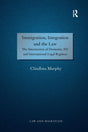 Immigration, Integration and the Law: The Intersection of Domestic, EU and International Legal Regimes (Law and Migration) - Retail Maharaj