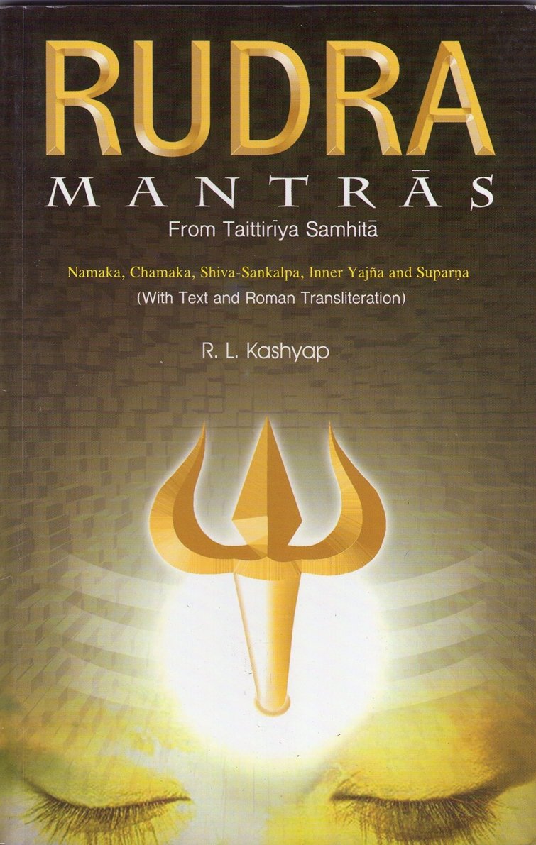 Rudra Mantras (Namaka, Chamaka)