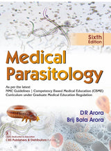 Medical Parasitology, 6/e | As per the latest NMC Guidelines | Competency Based Medical Education (CBME) Curriculum under Graduate Medical Education Regulation (PB 2026)