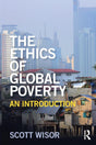 The Ethics of Global Poverty: An introduction - Retail Maharaj