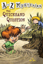 A to Z Mysteries: The Quicksand Question: 17 [Paperback] Roy, Ron and Gurney, John Steven - Retail Maharaj