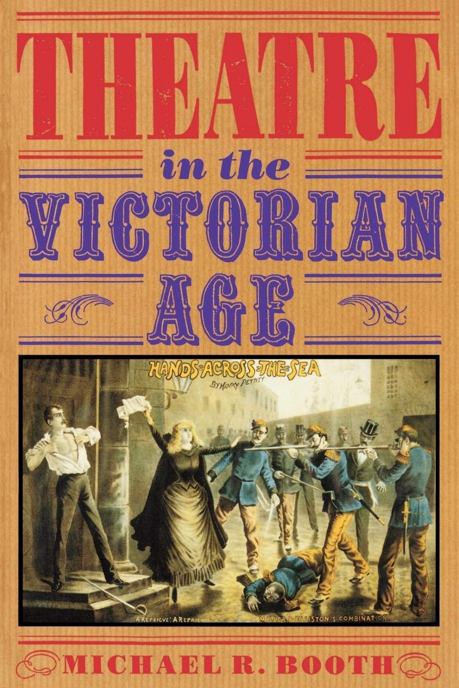 Theatre in the Victorian Age (Cambridge Musical Texts and Monographs)