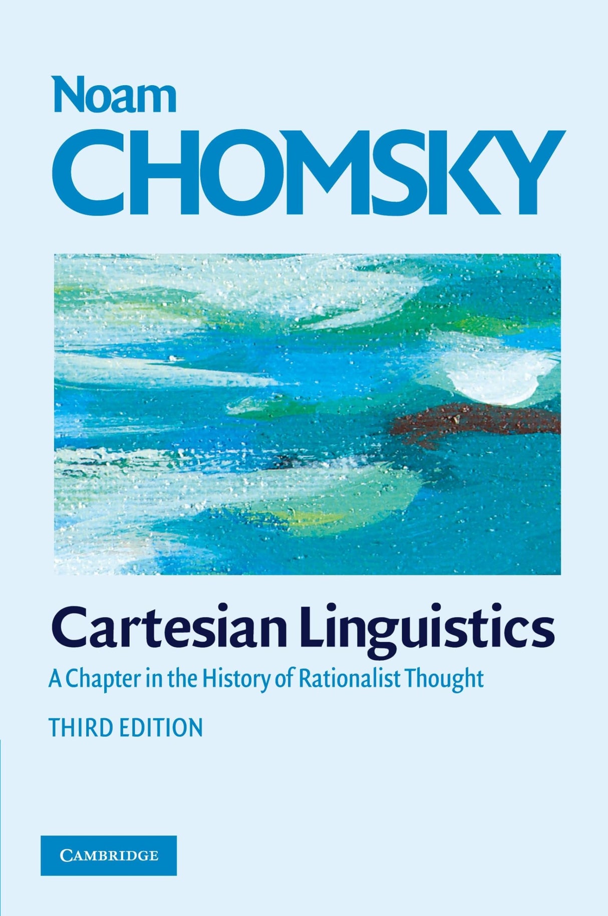 Cartesian Linguistics: A Chapter in the History of Rationalist Thought