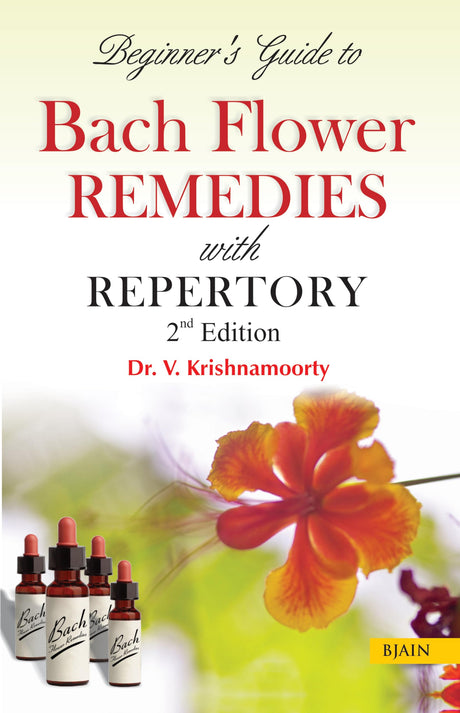 Beginners Guide to Bach Flower Remedies with Repertory - 2nd edition - Retail Maharaj