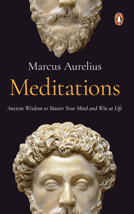 Meditations: Timeless Wisdom from Stoic Philosophy for Inner Peace, Self-Discipline & Mental Resilience | A Classic Self-Help Book on Personal Growth & Mindfulness - Retail Maharaj
