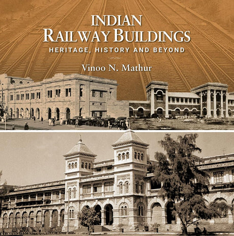 Indian Railway Buildings: Heritage, History and Beyond (H.B) - Retail Maharaj
