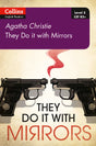 They Do It With Mirrors: B2+ Level 5 (Collins Agatha Christie ELT Readers) - Retail Maharaj