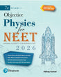 Pearson Objective Physics for NEET Volume I – 2026 | As Per NCERT & NMC Syllabi | 5000+ MCQs to Strengthen Exam Practice | Chapter wise PYQ & NEET ... as Per NEET Exam Pattern | - 7th Edition: 1 - Retail Maharaj