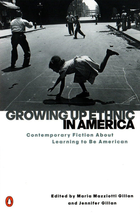 Growing Up Ethnic in America: Contemporary Fiction About Learning to Be American - Retail Maharaj