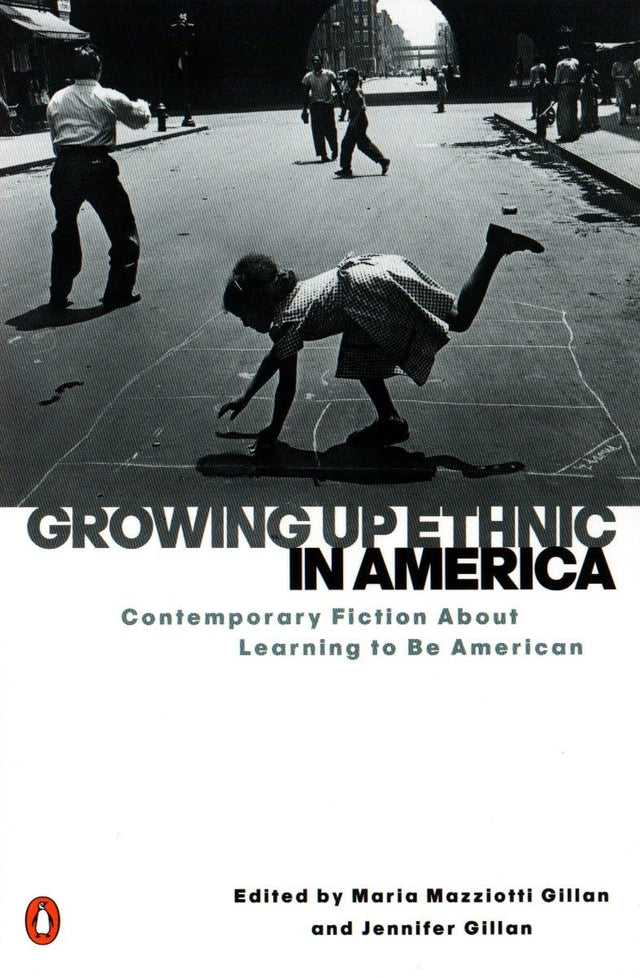 Growing Up Ethnic in America: Contemporary Fiction About Learning to Be American - Retail Maharaj