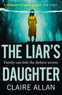 The Liar’s Daughter: The gripping bestselling psychological thriller with a twist that will keep you guessing until the end - Retail Maharaj
