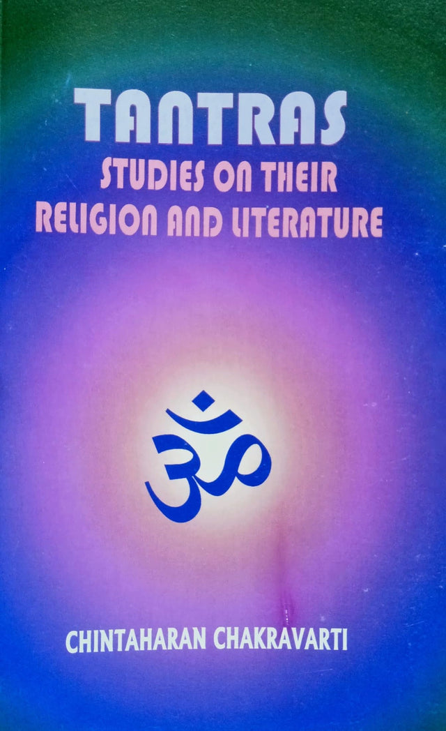 Tantras: Studies on their Religion and Literature [English] - Retail Maharaj