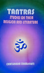 Tantras: Studies on their Religion and Literature [English] - Retail Maharaj